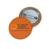 Custom Recovery Awareness Pin Button — The Alliance for Rights and Recovery Logo